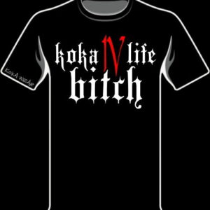 K.O.K.A. / KING OV KINGZ ARMEE - KOKA IV LIFE, BITCH